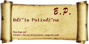 Bőle Polixéna névjegykártya